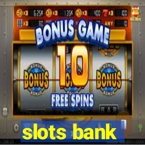 slots bank