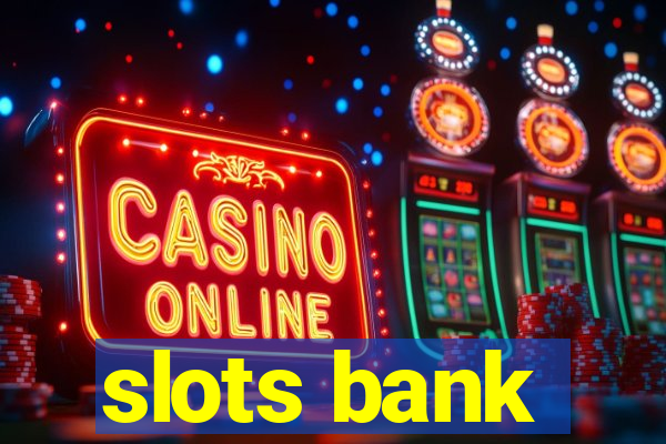 slots bank