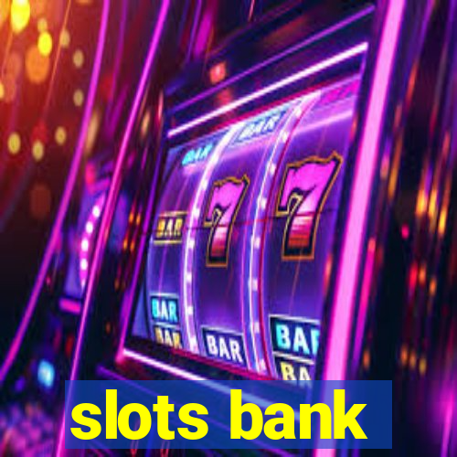 slots bank