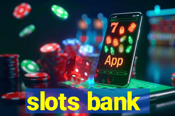 slots bank