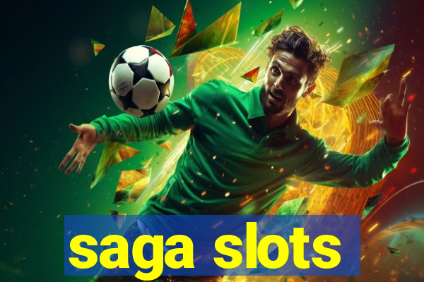 saga slots