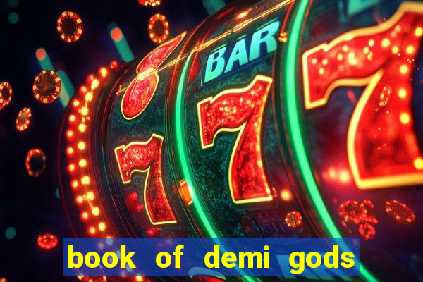 book of demi gods ii reloaded slot