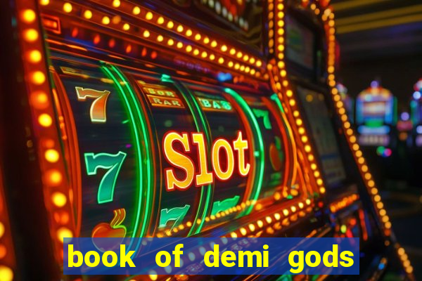 book of demi gods ii reloaded slot