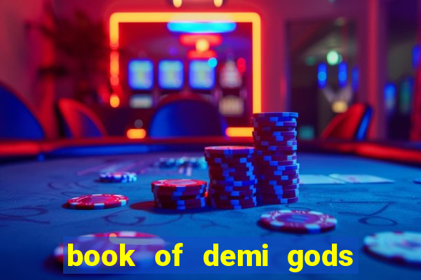 book of demi gods ii reloaded slot