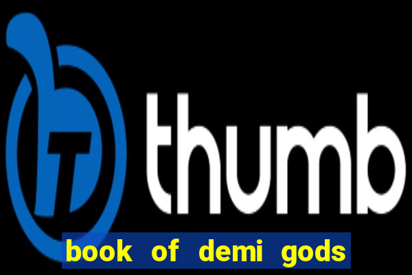 book of demi gods ii reloaded slot