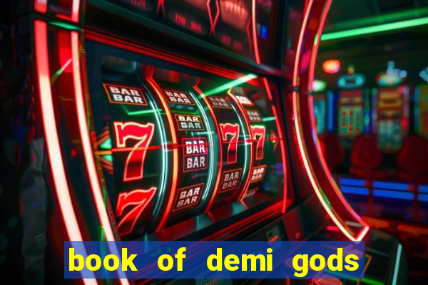 book of demi gods ii reloaded slot