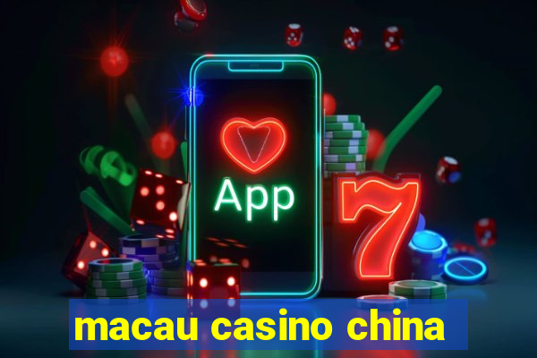 macau casino china