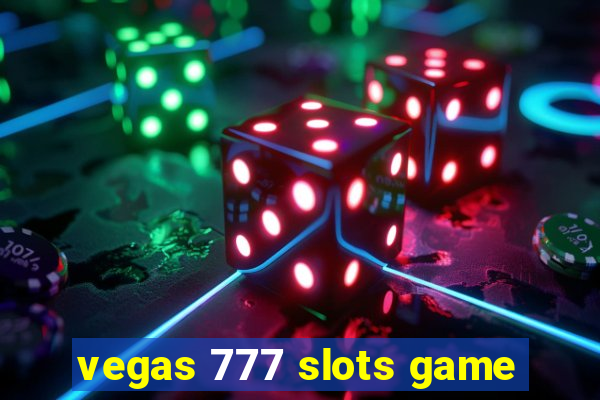 vegas 777 slots game