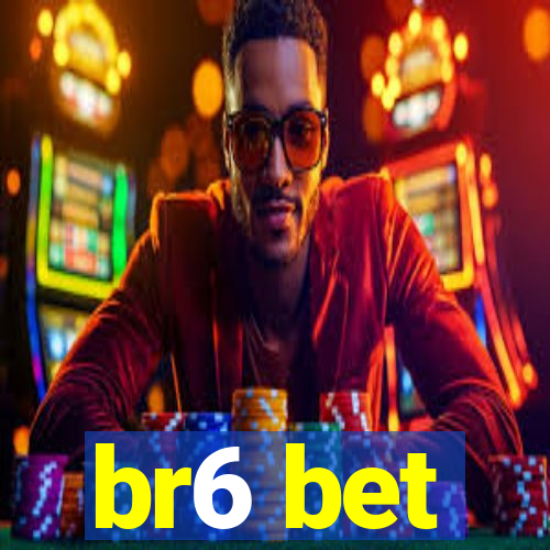 br6 bet