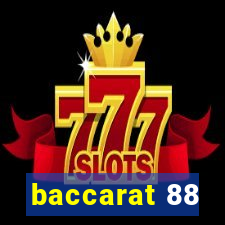 baccarat 88