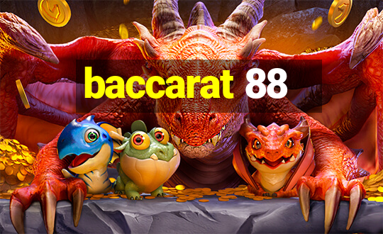 baccarat 88