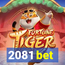 2081 bet