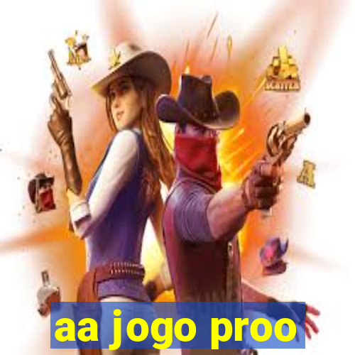 aa jogo proo