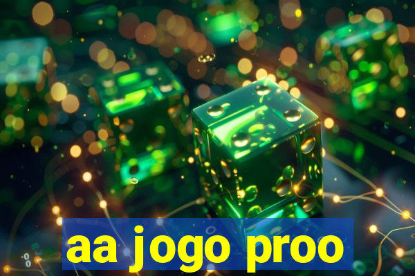 aa jogo proo