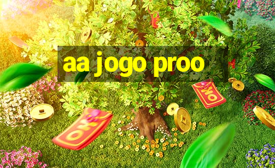 aa jogo proo