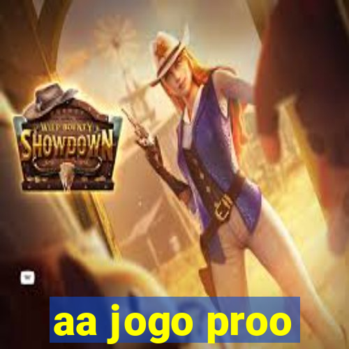 aa jogo proo