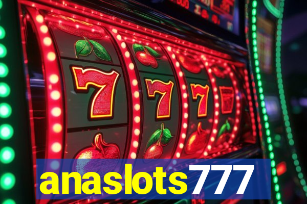 anaslots777