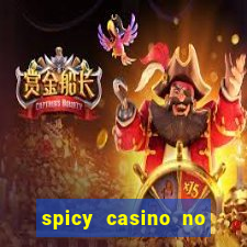 spicy casino no deposit bonus codes 2022