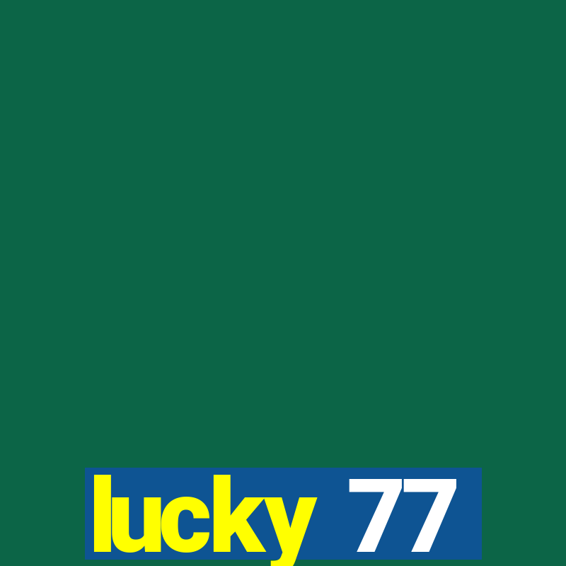 lucky 77