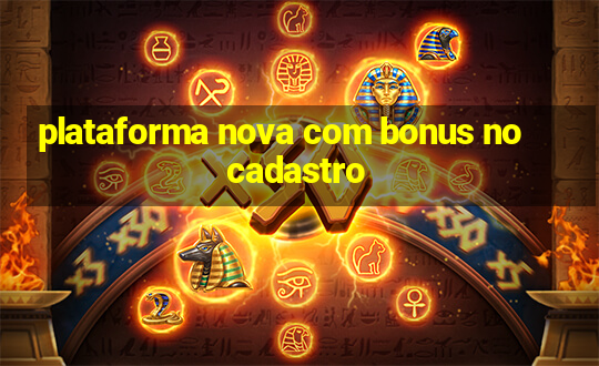 plataforma nova com bonus no cadastro