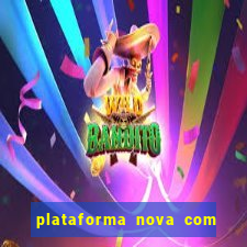 plataforma nova com bonus no cadastro