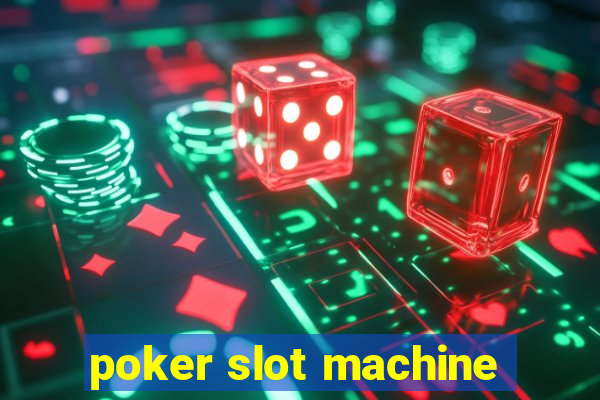 poker slot machine