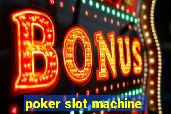 poker slot machine