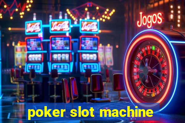 poker slot machine