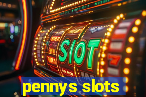 pennys slots