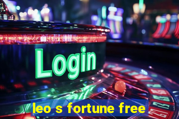 leo s fortune free