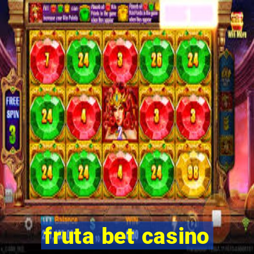 fruta bet casino