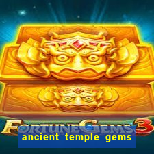 ancient temple gems slot online