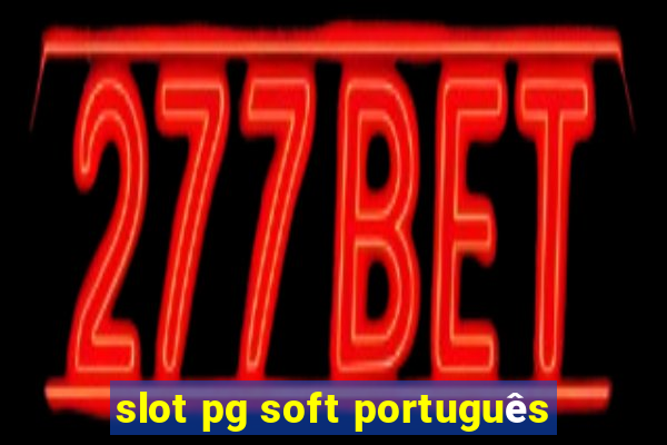 slot pg soft português