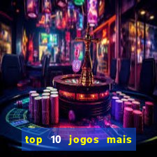 top 10 jogos mais jogados do mundo