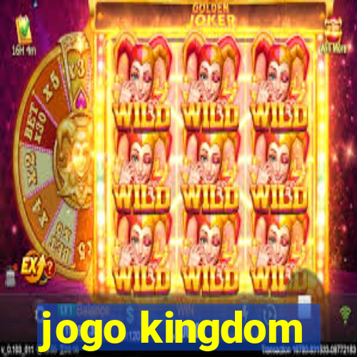 jogo kingdom