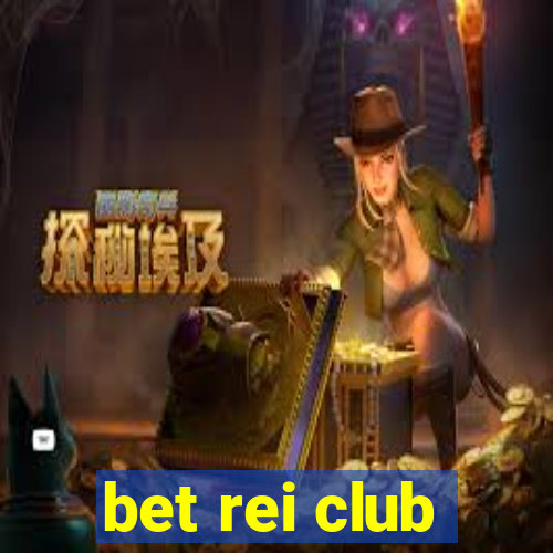 bet rei club