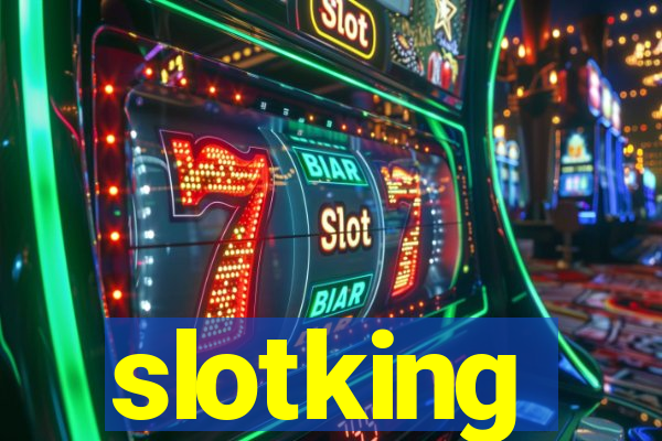 slotking