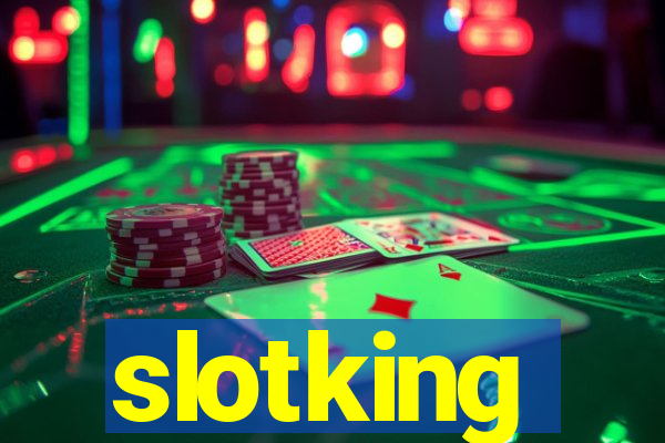 slotking