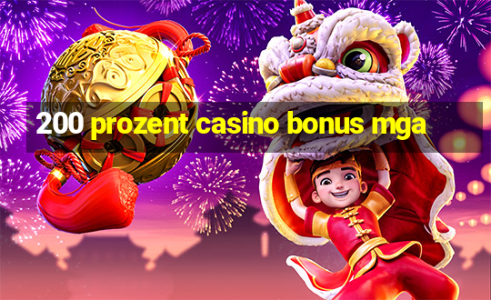 200 prozent casino bonus mga