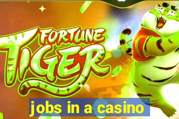 jobs in a casino