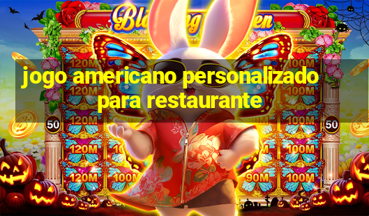 jogo americano personalizado para restaurante