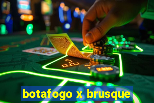 botafogo x brusque