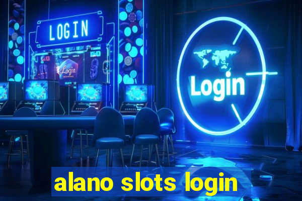 alano slots login