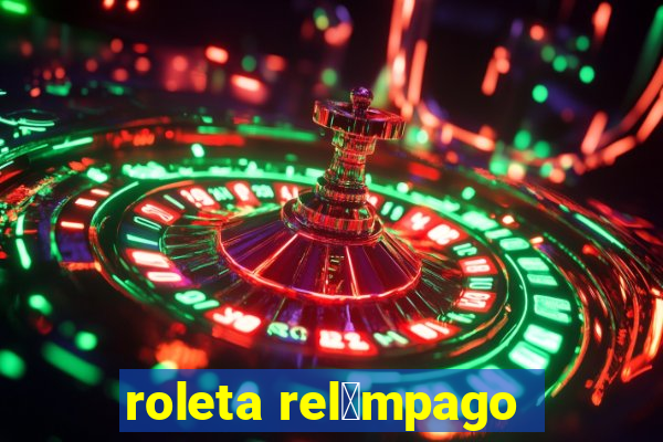 roleta rel芒mpago