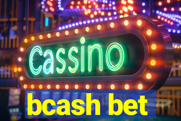 bcash bet