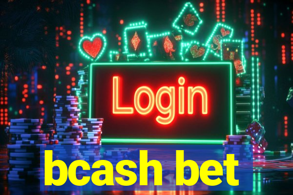 bcash bet