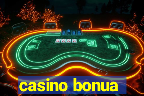 casino bonua