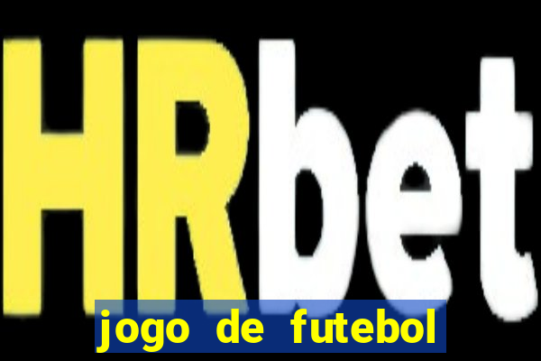 jogo de futebol que joga online