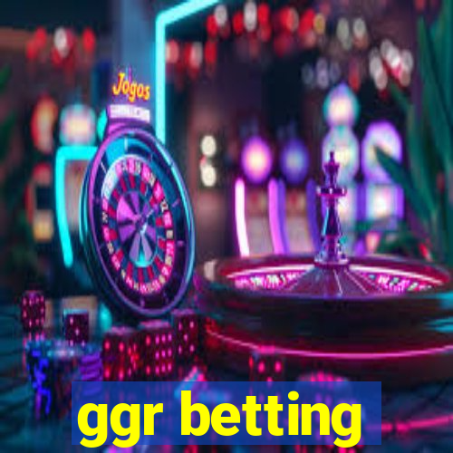 ggr betting