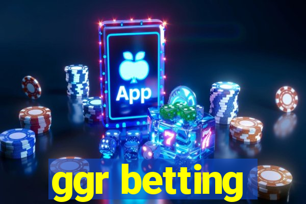 ggr betting